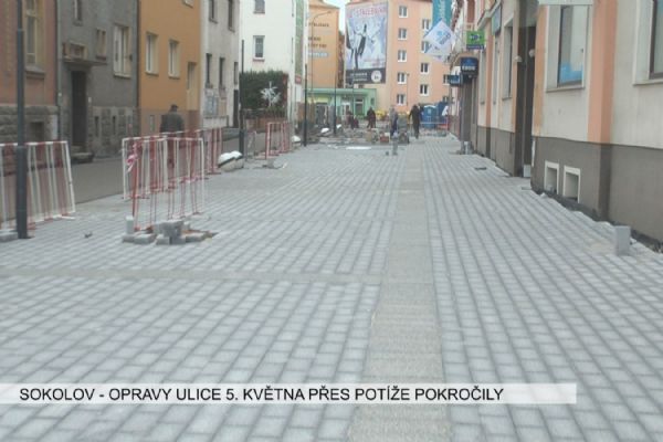 Sokolov: Opravy ulice 5. května přes potíže pokročily (TV Západ)