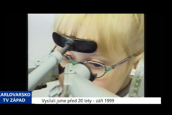 1999 – Cheb: Unikátní oční stacionář pro děti (TV Západ)