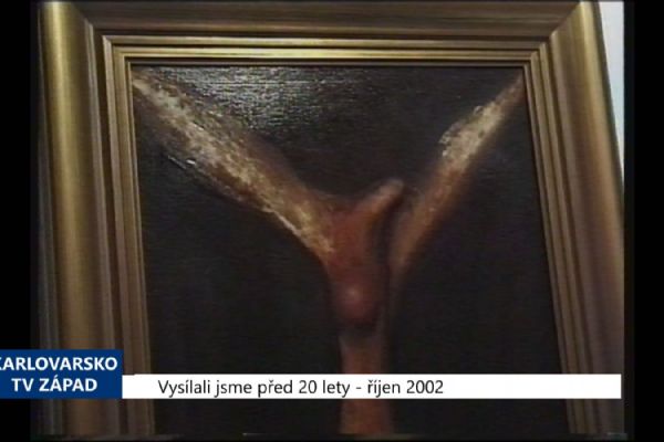2002 – Cheb: V muzeu zápasí andělé (TV Západ)