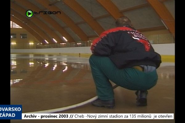 2003 – Cheb: Nový zimní stadion za 135 milionů  je otevřen (TV Západ)