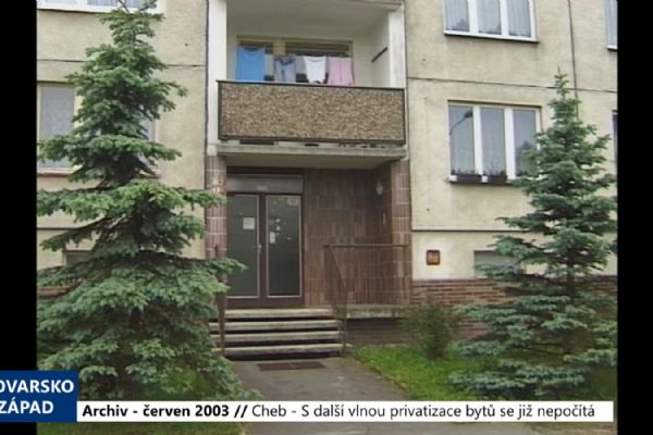 2003 – Cheb: S další vlnou privatizace bytů se již nepočítá (TV Západ)