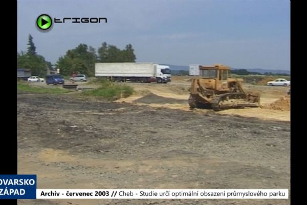 2003 – Cheb: Studie určí optimální obsazení průmyslového parku (TV Západ)