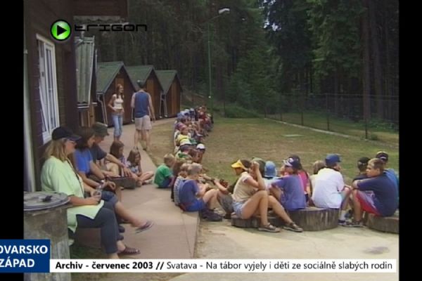 2003 – Svatava: Na letní tábor vyjely i děti ze sociálně slabých rodin (TV Západ)
