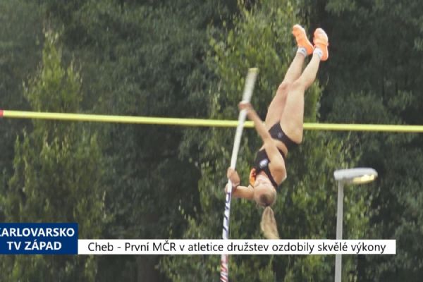 Cheb: První MČR v atletice družstev ozdobily skvělé výkony (TV Západ)