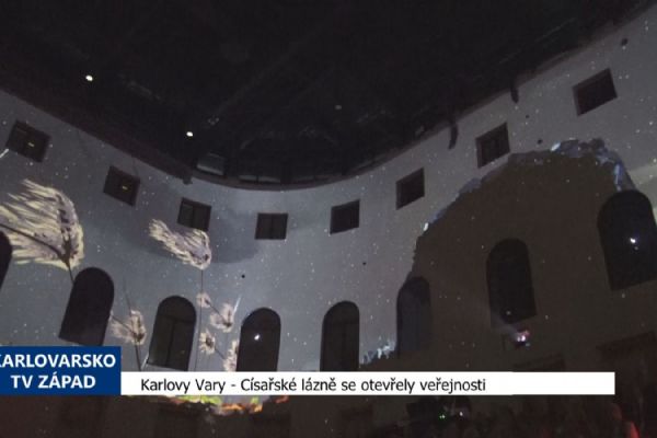 Karlovy Vary: Císařské lázně se otevřely veřejnosti (TV Západ)