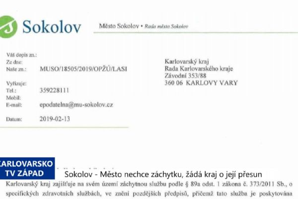 Sokolov: Město nechce záchytku, požádalo kraj o její přesun (TV Západ)