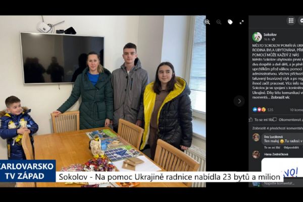 Sokolov: Na pomoc Ukrajině radnice nabídla 23 bytů a milion korun (TV Západ)