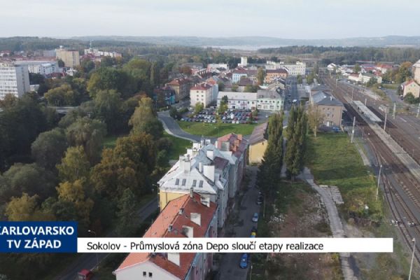 Sokolov: Průmyslová zóna Depo sloučí etapy realizace (TV Západ)