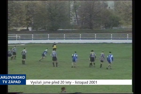 2001 – Cheb: Union porazil Bolevec 3:0 (TV Západ)		