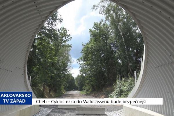 Cheb: Cyklostezka do Waldsassenu bude bezpečnější (TV Západ)