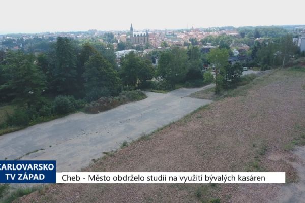 Cheb: Město obdrželo studii na využití bývalých kasáren (TV Západ)