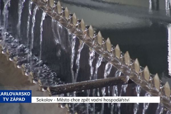 Sokolov: Město chce zpět vodní hospodářství (TV Západ)