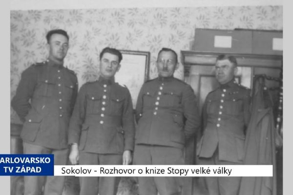 Sokolov: Rozhovor o knize Stopy velké války (TV Západ)