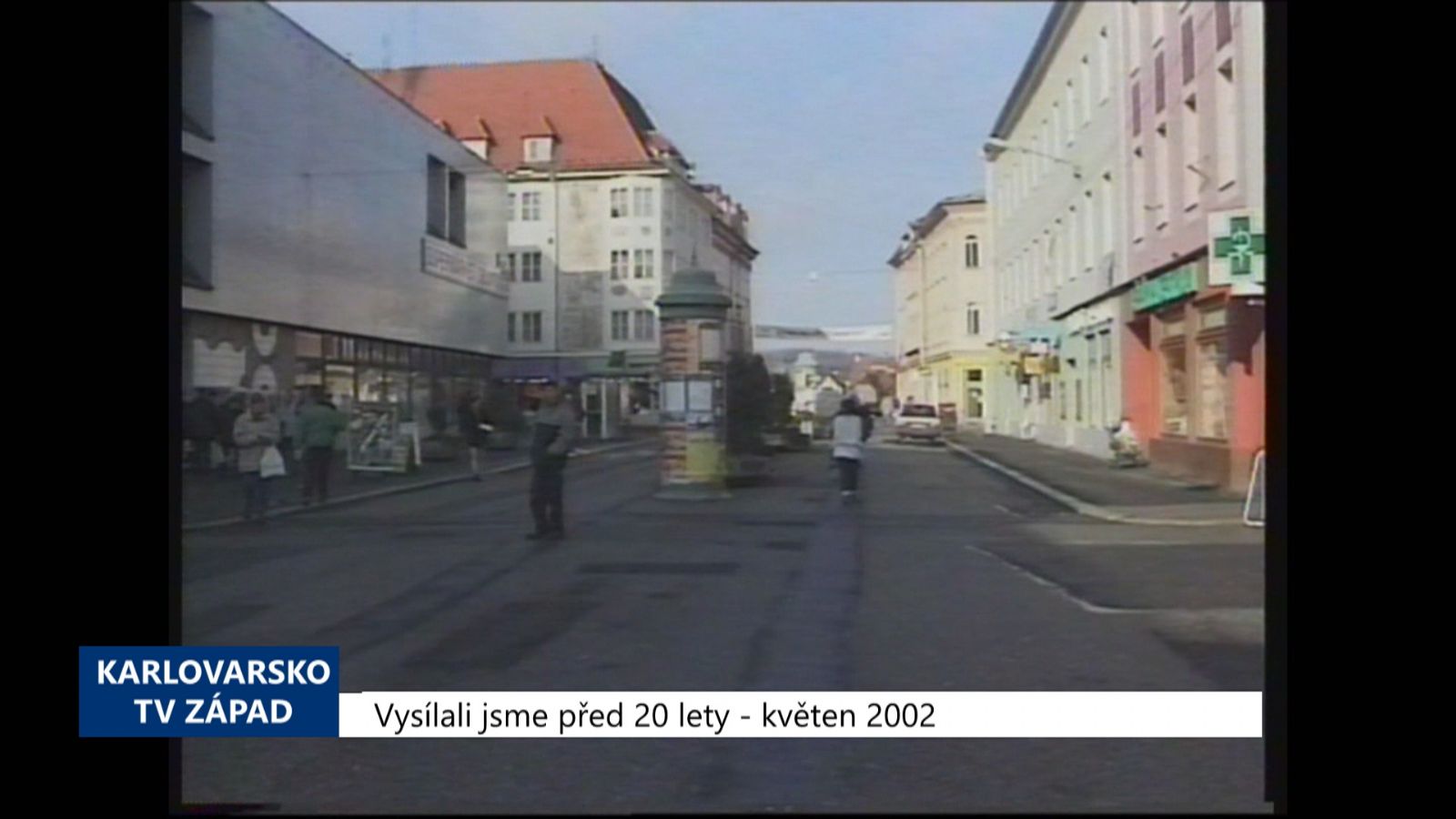 2002 – Cheb: Rekonstrukce pěší zóny se odloží na příští rok (TV Západ)