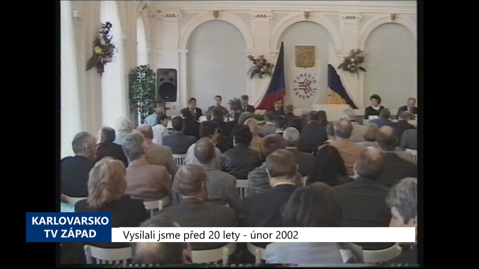 2002 – Mariánské Lázně: Výroční konference Euregia Egrensis (TV Západ)