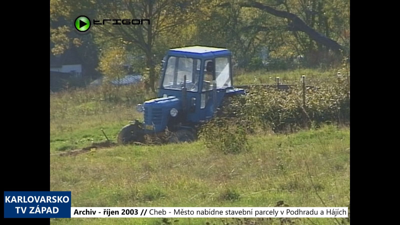 2003 – Cheb: Město nabídne stavební parcely v Podhradu a Hájích (TV Západ)