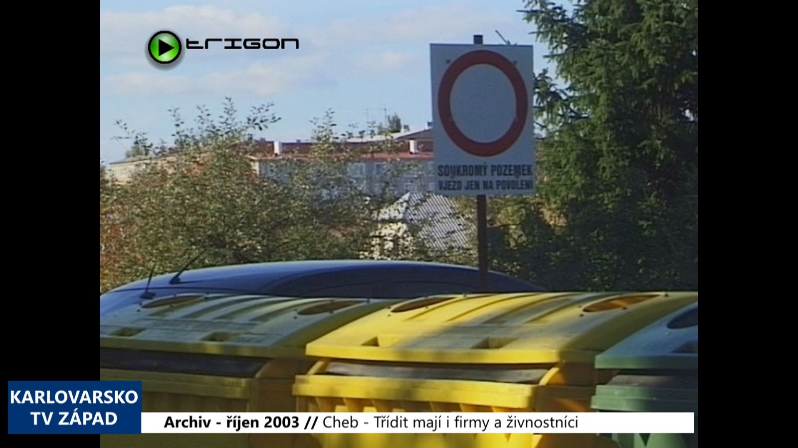 2003 – Cheb: Třídit mají i firmy a živnostníci (TV Západ)