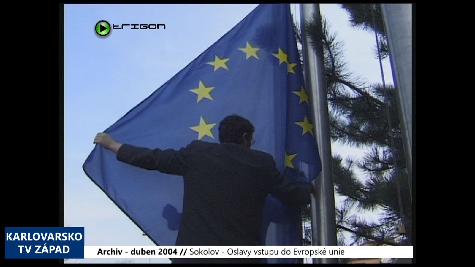 2004 – Sokolov: Oslavy vstupu do Evropské unie (TV Západ)