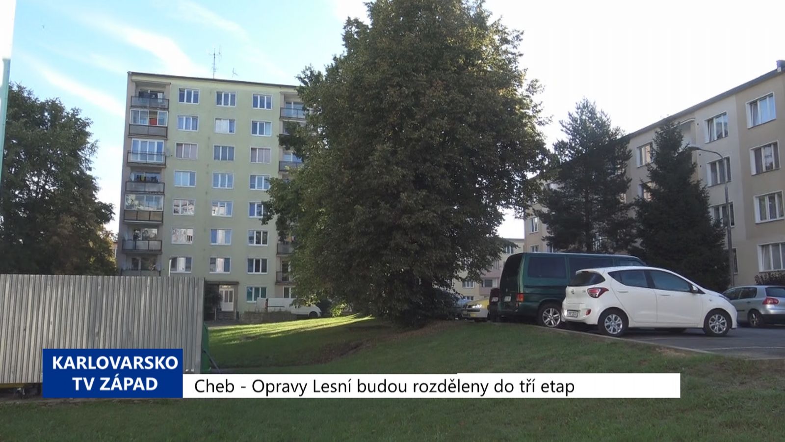 Cheb: Opravy Lesní budou rozděleny do tří etap (TV Západ)