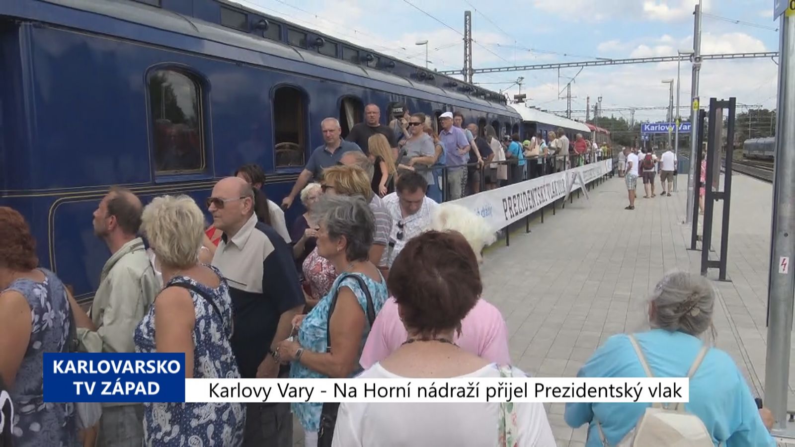 Karlovy Vary: Na Horní nádraží přijel Prezidentský vlak(TV Západ)