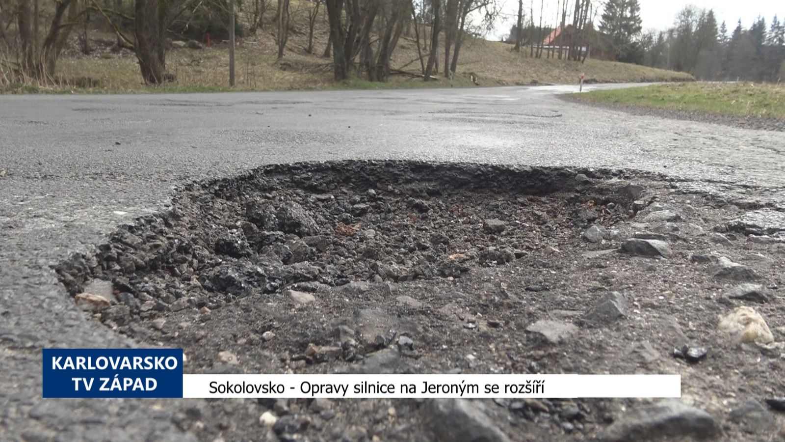 Sokolovsko: Opravy silnice na Jeroným se rozšíří (TV Západ)