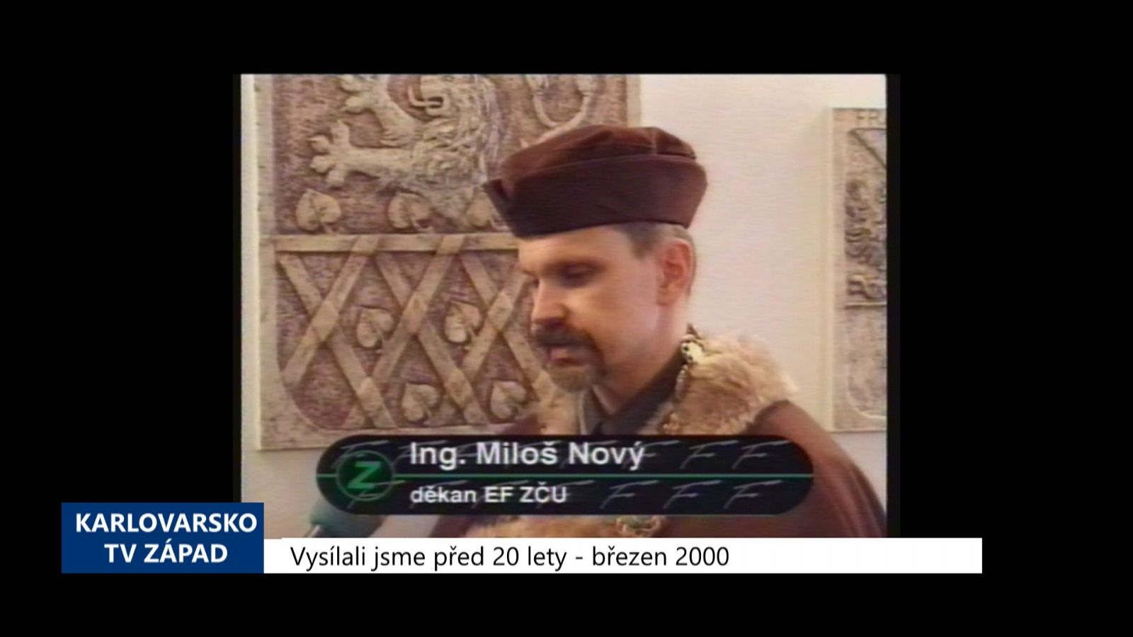  2000 – Cheb: Novým děkanem EK ZČU je Miloš Nový (TV Západ)