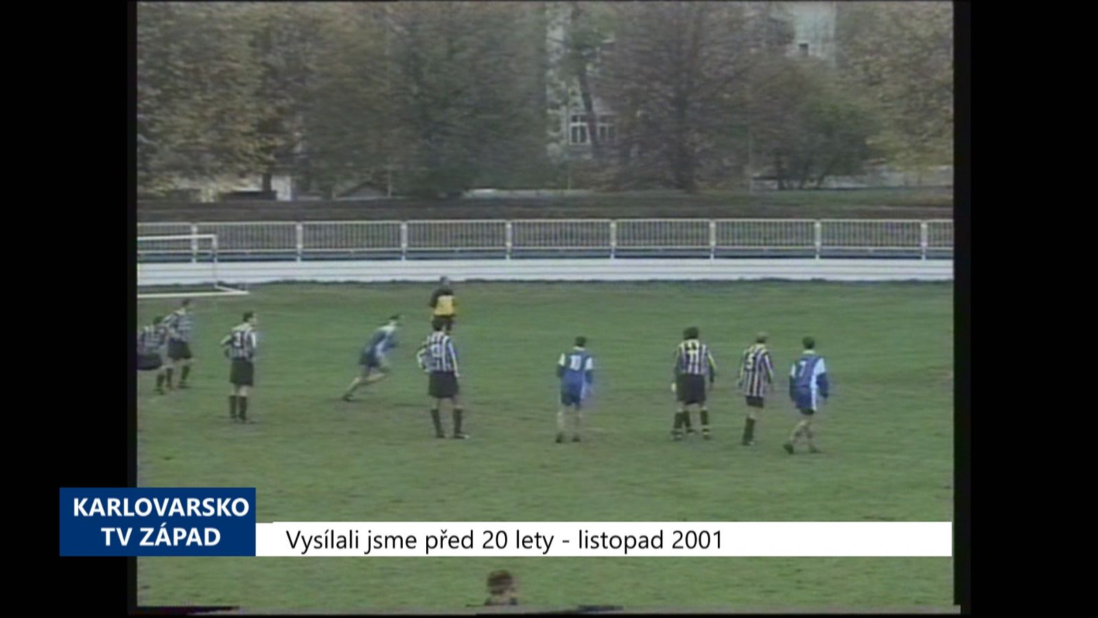2001 – Cheb: Union porazil Bolevec 3:0 (TV Západ)		