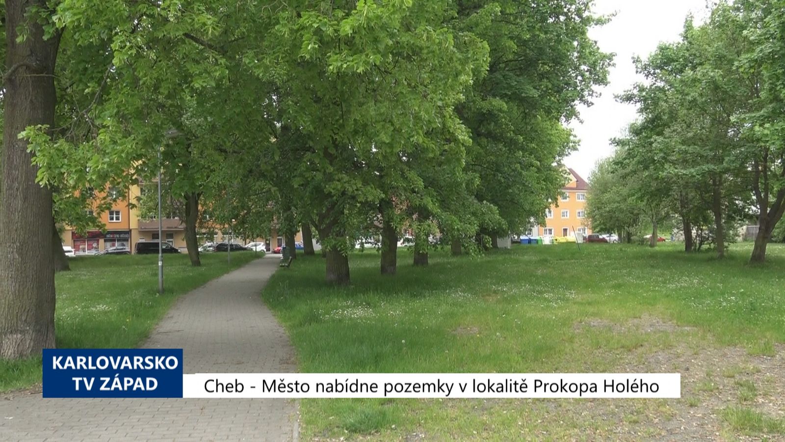 Cheb: Město nabídne pozemky v lokalitě Prokopa Holého (TV Západ)
