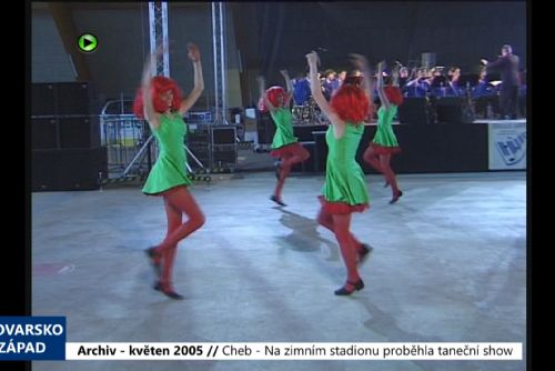 2005 – Cheb: Na zimním stadionu proběhla taneční show (TV Západ)