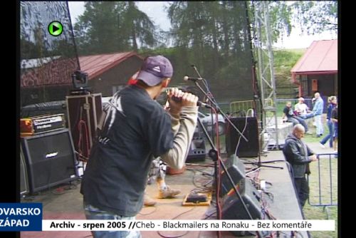 2005 – Cheb: Bez komentáře – Blackmailers na Ronaku (TV Západ)