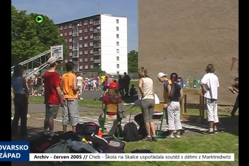 2005 – Cheb: Škola na Skalce uspořádala soutěž s dětmi z Marktredwitz (TV Západ)