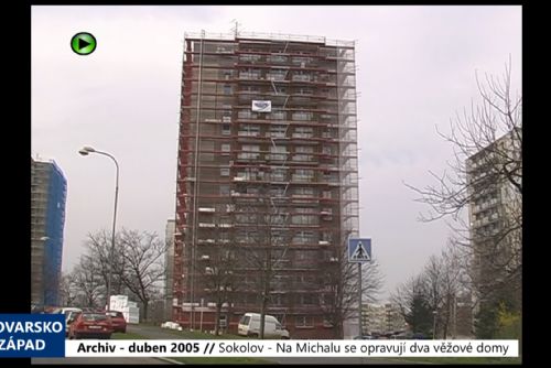 2005 – Sokolov: Na Michalu se opravují dva věžové domy (TV Západ)