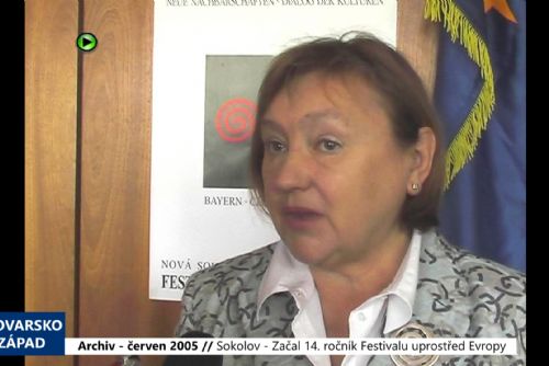 2005 – Sokolov: Začal 14. ročník Festivalu uprostřed Evropy (TV Západ)