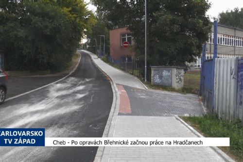 Cheb: Po opravách Břehnické začnou práce na Hradčanech (TV Západ)