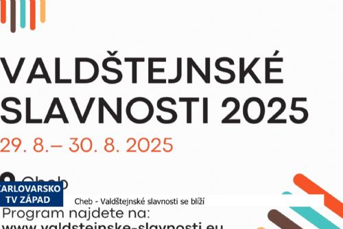 Cheb: Valdštejnské slavnosti se blíží (TV Západ)