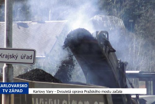 Karlovy Vary: Dvouletá oprava Pražského mostu začala (TV Západ)