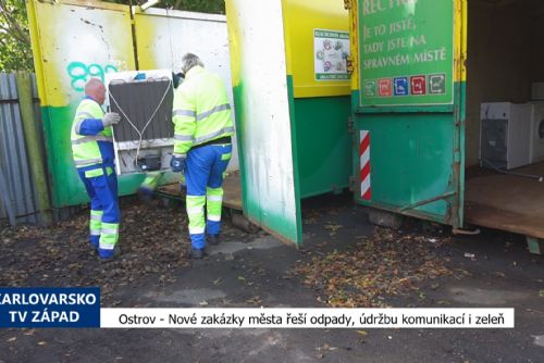 Nové zakázky města řeší odpady, údržbu komunikací i zeleň (TV Západ)