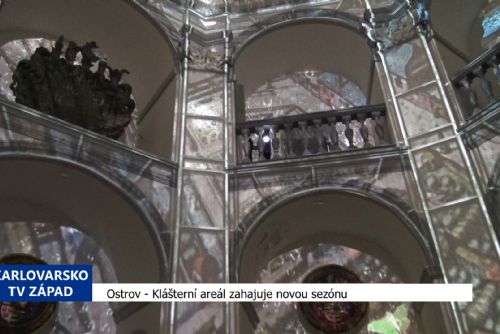 Ostrov: Klášterní areál zahajuje novou sezónu (TV Západ)