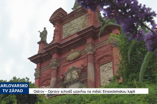 Ostrov: Opravy schodů uzavřou na měsíc Einsiedelnskou kapli (TV Západ)