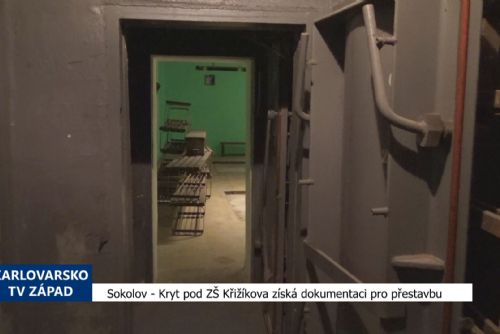 Sokolov: Kryt pod ZŠ Křižíkova získá dokumentaci pro přestavbu (TV Západ)
