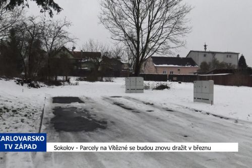 Sokolov: Parcely na Vítězné se budou znovu dražit v březnu (TV Západ)