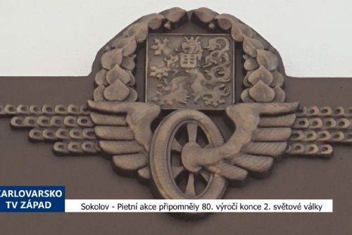 Sokolov: Pietní akce připomněly 80. výročí konce 2. světové války (TV Západ)