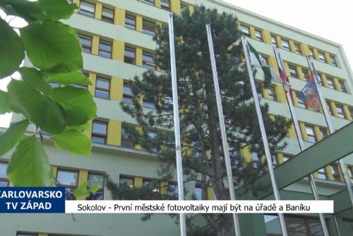 Sokolov: První městské fotovoltaiky mají být na úřadě a Baníku (TV Západ)