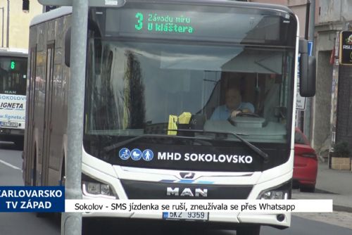 Sokolov: SMS jízdenka se ruší, zneužívala se přes Whatsapp (TV Západ)