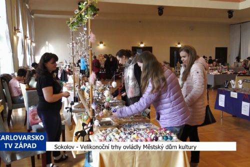 Sokolov: Velikonoční trhy ovládly Městský dům kultury (TV Západ)