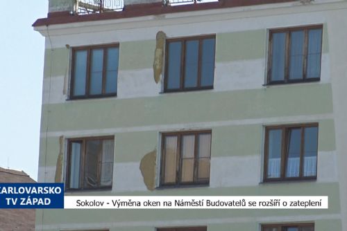 Sokolov: Výměna oken na Náměstí Budovatelů se rozšíří o zateplení (TV Západ)